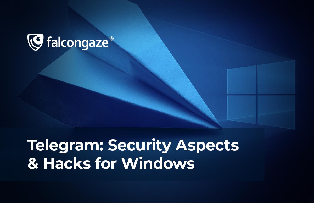 Telegram: Security Aspects & Hacks for Windows