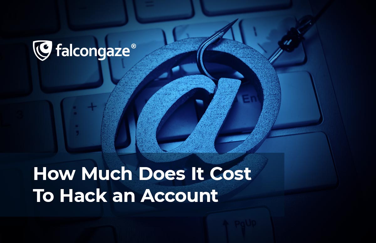 How Much Does It Cost To Hack an Account