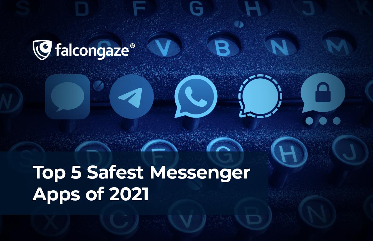 Top 5 Safest Messenger Apps in 2021